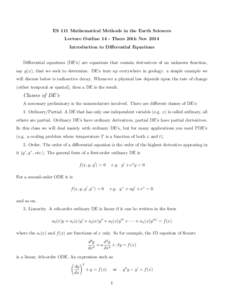 ES 111 Mathematical Methods in the Earth Sciences Lecture Outline 14 - Thurs 20th Nov 2014 Introduction to Differential Equations Differential equations (DE’s) are equations that contain derivatives of an unknown funct