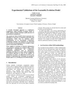 2000 Congress on Evolutionary Computation, San Diego CA, July, 2000  Experimental Validations of the Learnable Evolution Model Guido Cervone Kenneth K. Kaufman Ryszard S. Michalski*