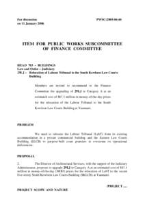 For discussion on 11 January 2006 PWSC[removed]ITEM FOR PUBLIC WORKS SUBCOMMITTEE