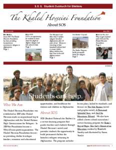 S. O. S. Student Outreach for Shelters  About SOS SOS Journal	 Who We Are Since 2007 The Khaled