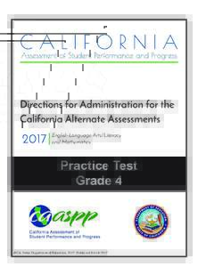 California Alternate Assessment Practice Test Directions for Administration—Grade Four