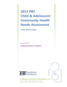 2013 PRC Child & Adolescent Community Health Needs Assessment TOTAL SERVICE AREA