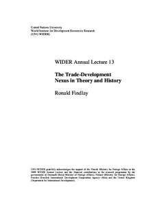 WIDER Annual Lecture 13 The Trade-Development Nexus in Theory and History