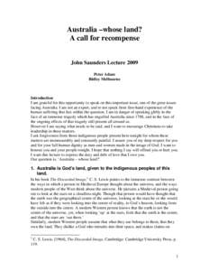 Australia –whose land? A call for recompense John Saunders Lecture 2009 Peter Adam Ridley Melbourne