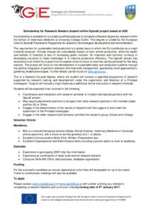 Scholarship for Research Masters student within GplusE project based at UCD A scholarship is available for a suitably qualified graduate to complete a Masters degree by research within the School of Veterinary Medicine a