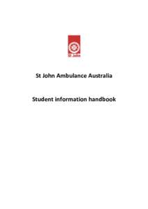 St John Ambulance Australia  Student information handbook Contents Welcome ................................................................................................................................................