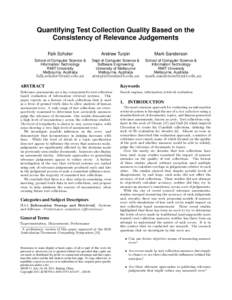 Quantifying Test Collection Quality Based on the Consistency of Relevance Judgements Falk Scholer Andrew Turpin
