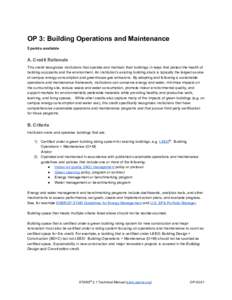 OP 3: Building Operations and Maintenance  5 points available  A. Credit Rationale  This credit recognizes institutions that operate and maintain their buildings in ways that protect the health