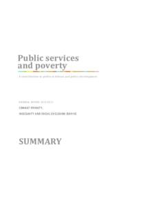 Public services and poverty A contribution to political debate and policy development BIENNIAL REPORT