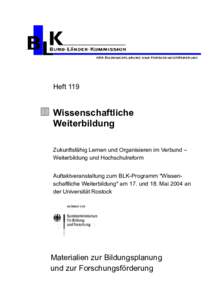 Heft 119  Wissenschaftliche Weiterbildung Zukunftsfähig Lernen und Organisieren im Verbund – Weiterbildung und Hochschulreform