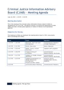 Criminal Justice Information Advisory Board (CJIAB) – Meeting Agenda June 19, 2013 1:30 PM – 4:30 PM