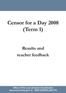 Censor for a Day[removed]Term 1) Results and teacher feedback  Office of Film and Literature Classification