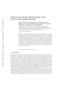 arXiv:0908.2412v1 [physics.atom-ph] 17 AugSearch for the electric dipole moment of the electron with thorium monoxide A C Vutha1 , W C Campbell3 , Y V Gurevich2 , N R Hutzler2 , M Parsons2 , D Patterson2 , E Petri