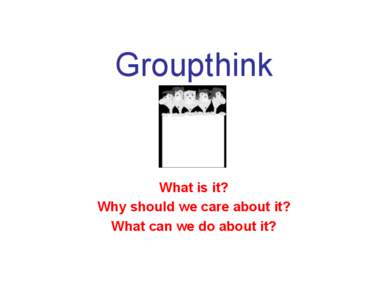 groupthinkpresentation.ppt