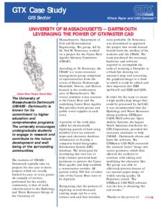 GTX Case Study GIS Sector Where Paper and CAD Connect™  UNIVERSITY OF MASSACHUSETTS -- DARTMOUTH