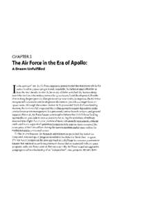 CHAPTER 3  The Air Force in the Era of Apollo: A Dream Unfulfilled  n the spring of 1961 the Air Force appeared poised to play the dominant role in the