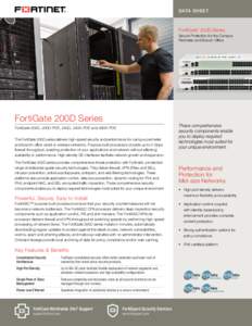 DATA SHEET  FortiGate® 200D Series Secure Protection for the Campus Perimeter and Branch Office