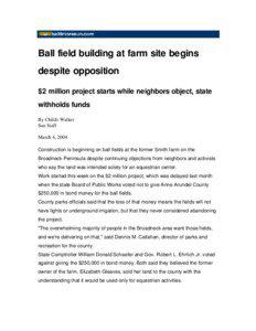 Ball field building at farm site begins despite opposition $2 million project starts while neighbors object, state
