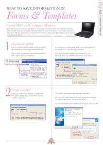 Creating PDF’s on PC Computers (Windows) What follows below is a step-by-step guide on how to save interactive forms and templates from the Intimo website (with your completed personal details) on your PC computer. Thi