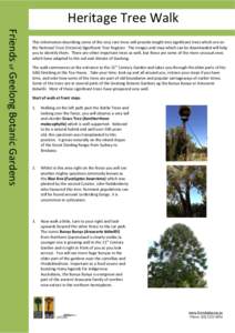 Heritage Tree Walk Friends of Geelong Botanic Gardens This information describing some of the very rare trees will provide insight into significant trees which are on the National Trust (Victoria) Significant Tree Regist