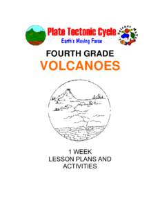 FOURTH GRADE  VOLCANOES 1 WEEK LESSON PLANS AND