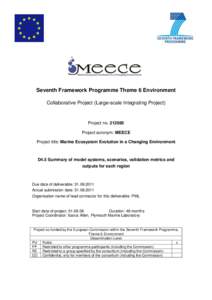 Seventh Framework Programme Theme 6 Environment Collaborative Project (Large-scale Integrating Project) Project noProject acronym: MEECE Project title: Marine Ecosystem Evolution in a Changing Environment
