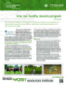 lone star healthy streams program lshs.tamu.edu One of the primary strategies for reducing bacteria in many Texas water bodies is to assist landowners with implementing best management practices (BMPs) to reduce bacteria