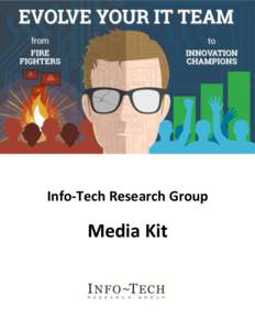 Info-Tech Research Group  Media Kit Media Support How can our analysts help you?