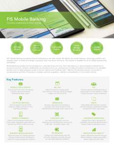 FIS Mobile Banking Connect customers to their money First-class Security