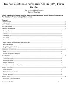Everest electronic Personnel Action (ePA) Form Guide The University of Alabama Payroll Services  Everest, Powered by K2® is being utilized for several different UA processes, but this guide is specifically for the
