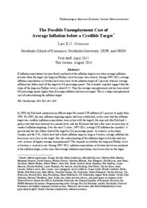 Forthcoming in American Economic Journal: Macroeconomics.  The Possible Unemployment Cost of Average Inflation below a Credible Target * Lars E.O. Svensson Stockholm School of Economics; Stockholm University; CEPR; and N