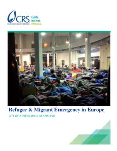 Refugee & Migrant Emergency in Europe CITY OF ATHENS SHELTER ANALYSIS 1  TABLE OF CONTENTS