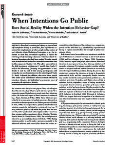P SY CH OL OG I C AL S CIE N CE  Research Article When Intentions Go Public Does Social Reality Widen the Intention-Behavior Gap?