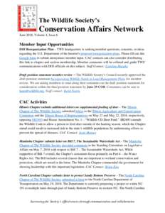 The Wildlife Society’s  Conservation Affairs Network June 2018, Volume 4, Issue 6  Member Input Opportunities