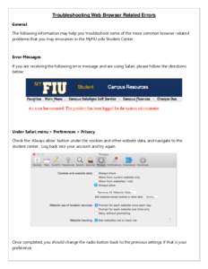 Troubleshooting Web Browser Related Errors General The following information may help you troubleshoot some of the more common browser-related problems that you may encounter in the MyFIU.edu Student Center.  Error Messa