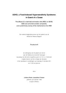 ADHD, a Food-Induced Hypersensitivity Syndrome: in Quest of a Cause The effects of a restricted elimination diet (RED) on ADHD, ODD and comorbid somatic complaints, and a preliminary survey of the mechanisms of an RED