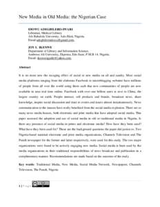 New Media in Old Media: the Nigerian Case IDOWU ADEGBILERO ADEGBILERO-IWARI Librarian, Medical Library Afe Babalola University, Ado Ado-Ekiti, Nigeria.