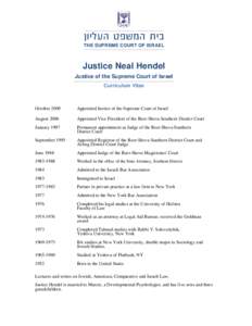 ‫בית המשפט העליון‬ THE SUPREME COURT OF ISRAEL Justice Neal Hendel Justice of the Supreme Court of Israel Curriculum Vitae