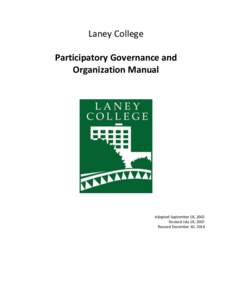 Laney College Participatory Governance and Organization Manual Adopted September 18, 2002 Revised July 18, 2007