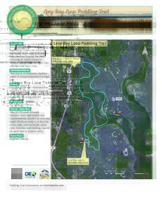 Levy Bay Loop Paddling Trail  Overview: Begin and end at the Levy Bay Boat Ramp. Follow the shoreline northward to the end of Dickerson