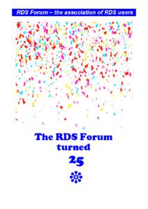 2018 – Not too late to join the Forum. Please consider : For over a quarter of a century the RDS Forum has offered to broadcasters, transmission providers, regulators and radio equipment manufacturers a superb profess