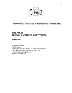 1  INTERNATIONAL FEDERATION OF BODYBUILDING & FITNESS (IFBB) IFBB RULES SECTION 6: WOMEN’S BODYFITNESS