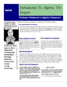 Introduction To Algebra. The Integers Unit #5  Professor Weissman‟s Algebra Classroom