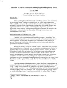 Overview of Native American Gambling Legal and Regulatory Issues July 23,1998 Allison Flatt, Associate Director of Research National Gambling Impact Study Commission  Introduction