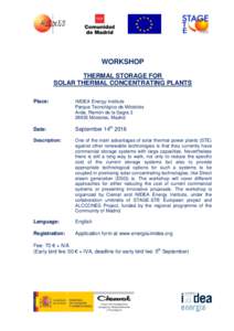 WORKSHOP THERMAL STORAGE FOR SOLAR THERMAL CONCENTRATING PLANTS Place:  IMDEA Energy Institute