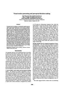 Visual motion processing and perceptual decision making Aziz Hurzook ([removed]) Oliver Trujillo ([removed]) Chris Eliasmith ([removed]) Centre for Theoretical Neuroscience, Universi