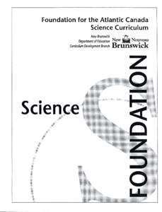 Foundation for the Atlantic Canada Science Curriculum New Brunswick