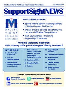 Summer[removed]The Newsletter of the Macula Vision Research Foundation WHAT’S NEW AT MVRF?