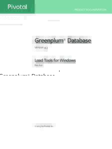 Greenplum Database 4.3 Load Tools for Windows - Rev: A01