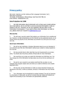 Privacy policy Site owner: clearest.co.uk ltd, trading as Plain Language Commission (‘we’). Main place of business: The Castle, 29 Stoneheads, Whaley Bridge, High Peak SK23 7BB, UK. Email address: [removed]